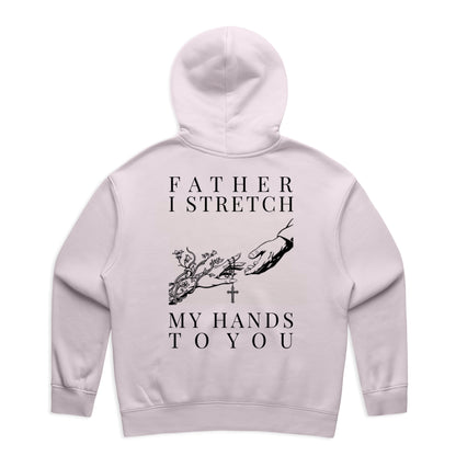 FATHER I STRETCH... WOMEN'S HOOD
